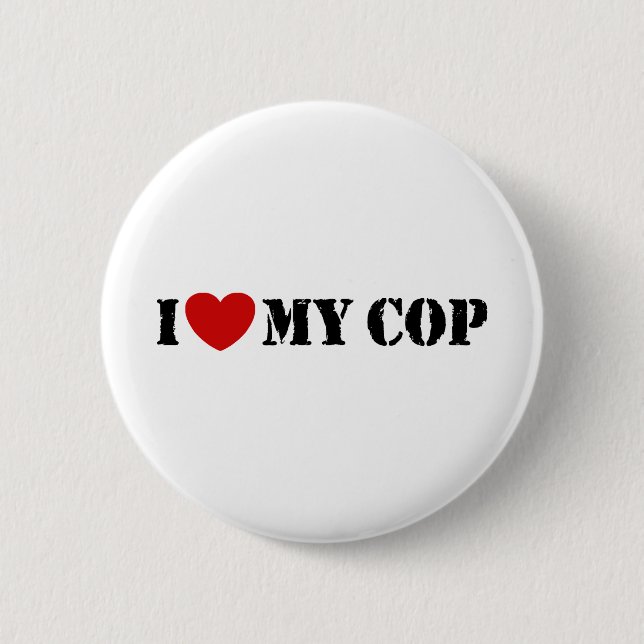 I Love My Cop Pinback Button (Front)