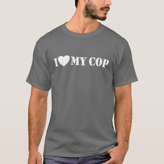I Love My Cop T-Shirt (Front)