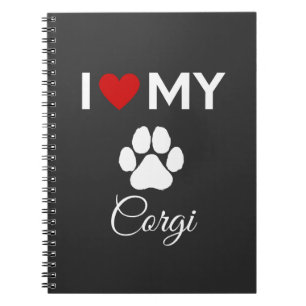 I love my Corgi dog custom text Notebook