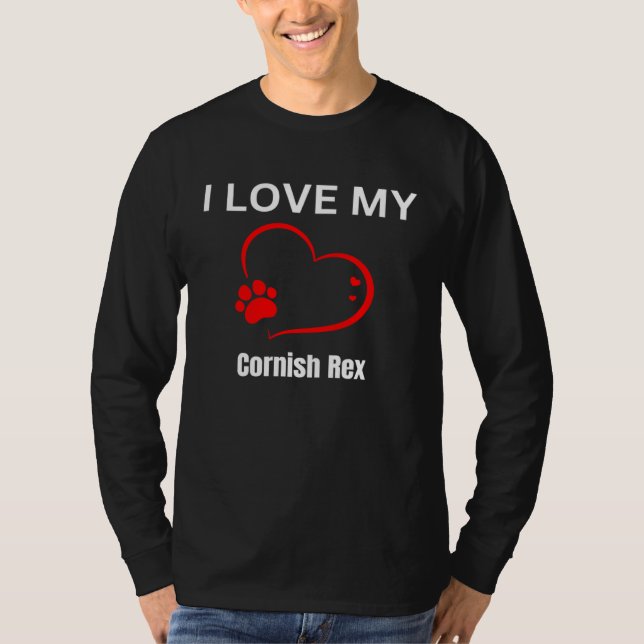 I love my cornish rex breed cat Cat T-Shirt (Front)