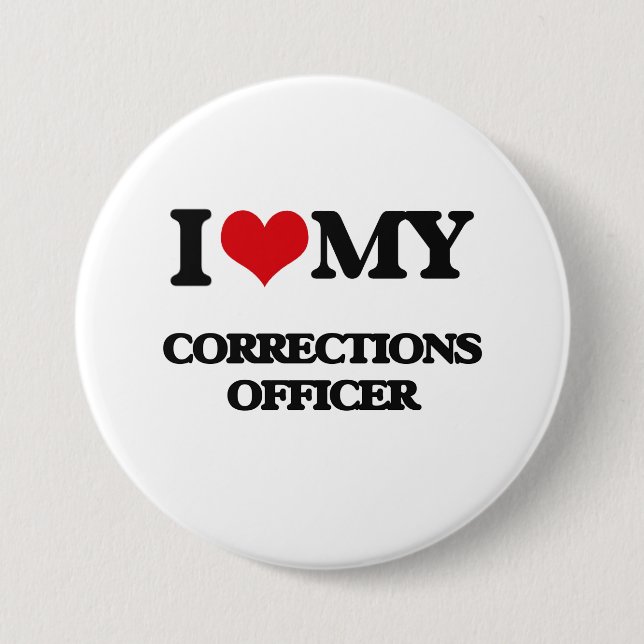 I love my Corrections Officer Pinback Button (Front)