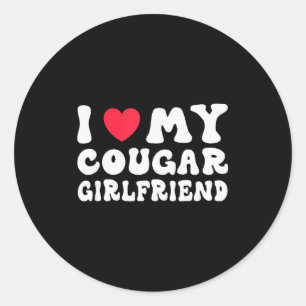 I Love My Cougar Gf Heart Girlfriend Funny Age Gap Classic Round Sticker