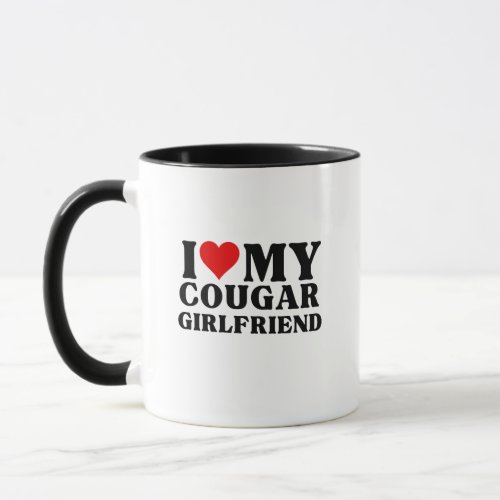 I Love My Cougar Girlfriend I Heart My Cougar Girl Mug