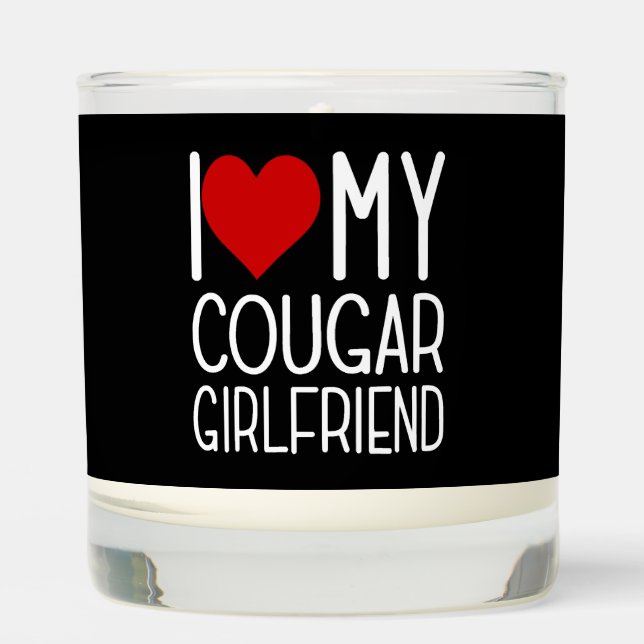 I Love My Cougar Girlfriend I Heart My Cougar Girl Scented Candle (Front)