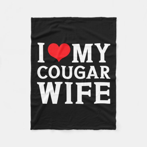 I Love My Cougar Wife Heart Men Him Gifts Fun Vale Fleece Blanket