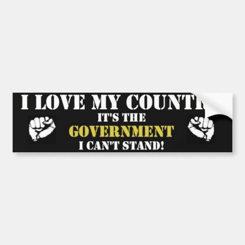i love my country it the government bumper sticker