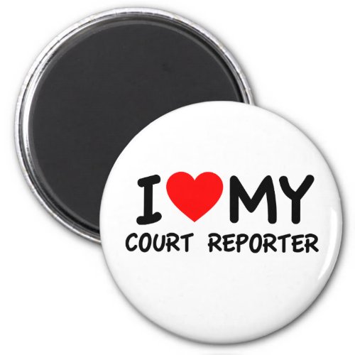 I love my court reporter magnet
