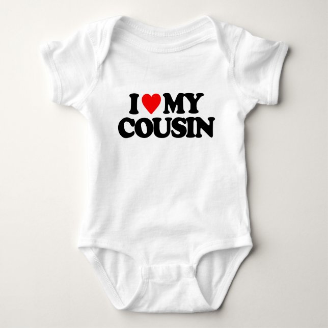 I LOVE MY COUSIN BABY BODYSUIT (Front)