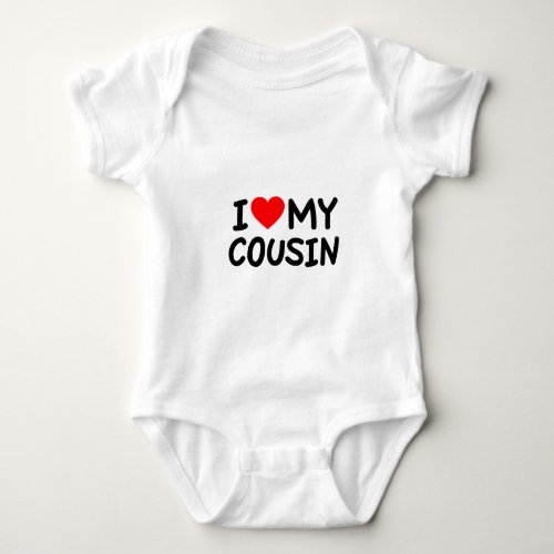 I love my Cousin Baby Bodysuit