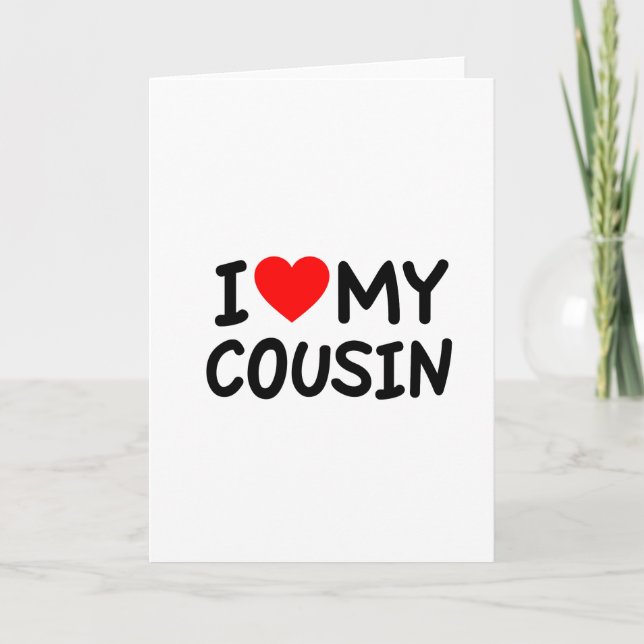I love my Cousin Card (Front)
