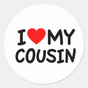 I love my Cousin Classic Round Sticker