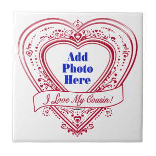 I Love My Cousin! Photo Red Hearts Ceramic Tile
