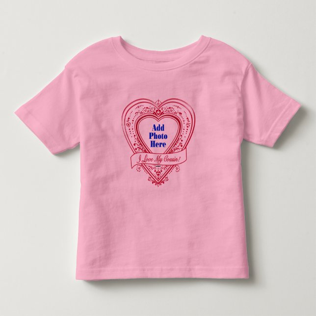 I Love My Cousin! Photo Red Hearts Toddler T-shirt (Front)