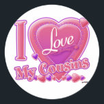 I Love My Cousins pink/purple - heart Classic Round Sticker<br><div class="desc">I Love My Cousins pink/purple - heart</div>