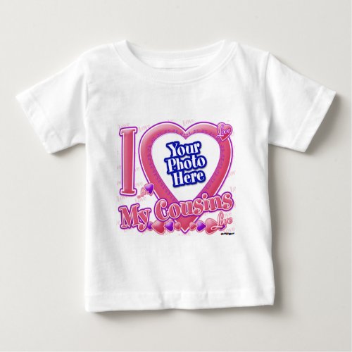I Love My Cousins pinkpurple _ photo Baby T_Shirt