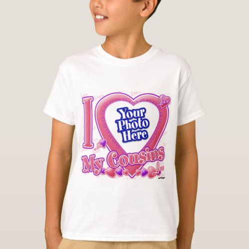 I Love My Cousins pinkpurple _ photo T_Shirt