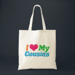 I Love My Cousins Tote Bag<br><div class="desc">I Love My Cousins. A cute cousin gift for family.</div>