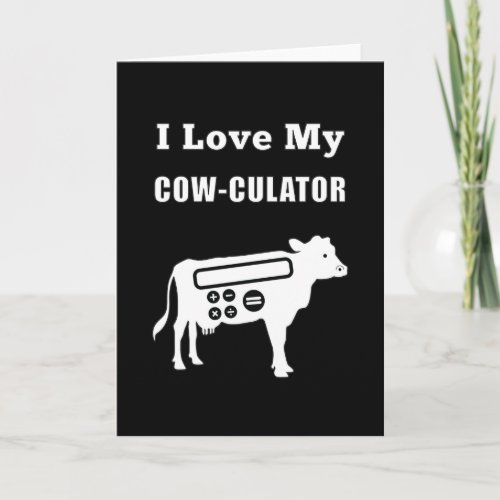I Love My Cow_culator Funny Math Calculator Pun Card