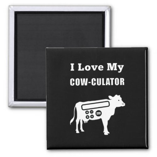 I Love My Cow_culator Funny Math Calculator Pun Magnet