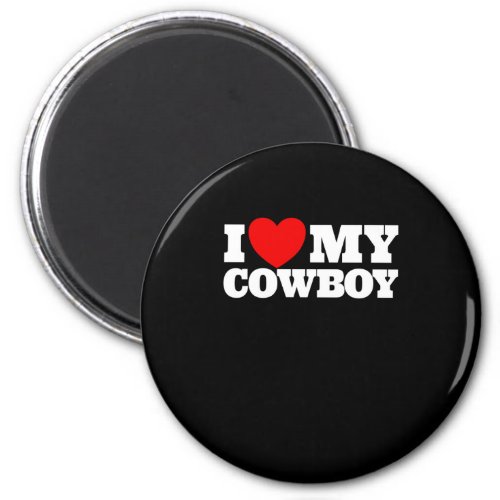 I Love My Cowboy Red Heart Cowboys Love My Cowboy Magnet