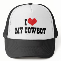 I Love My Cowboy Trucker Hat