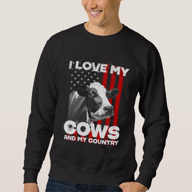 I love my cows dairy farmer farming     sweatshirt (Front)