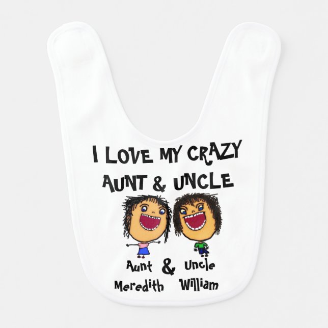 I Love My Crazy Aunt and Uncle Cartoon Bib (Front)