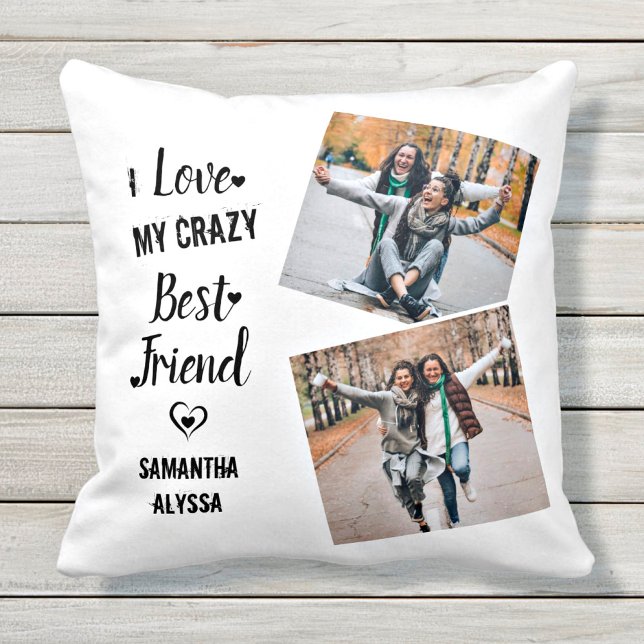 I Love My Crazy Best Friend Friendship Throw Pillow (Creator Uploaded)