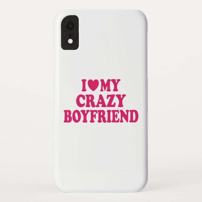 I Love my Crazy Boyfriend Case-Mate iPhone Case (Back)