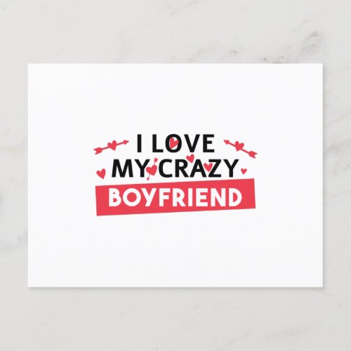 I Love my Crazy Boyfriend Postcard