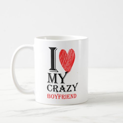 I Love My Crazy Boyfriend Purview With Red heart95 Coffee Mug