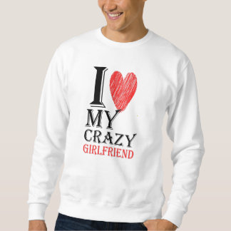 I Love My Crazy Boyfriend Purview With Red heart Sweatshirt