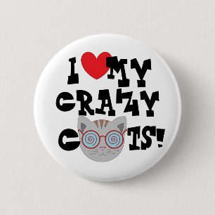 I Love My Crazy Cats!  Button