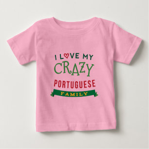 I Love My Crazy Portuguese Family Reunion T-Shirt