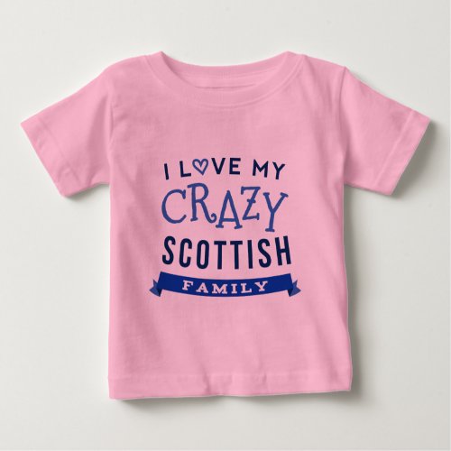 I Love My Crazy Scottish Family Reunion T_Shirt Id