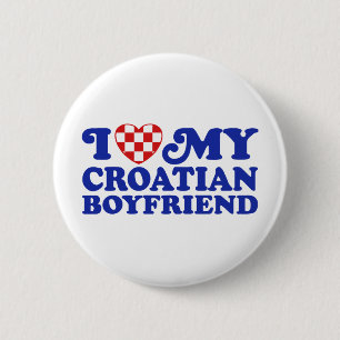 I Love My Croatian Boyfriend Pinback Button