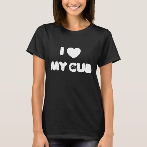 I love My Cub Heart Paw T_Shirt