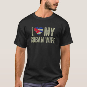 I Love My Cuban Wife Cuba Flag Funny Husband T-Shirt