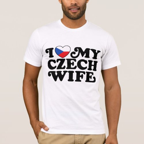 I Love My Czech Wife T_Shirt