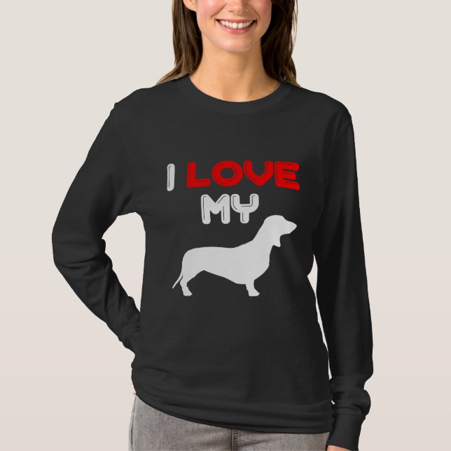 I Love My Dachshund  166 T-Shirt (Front)