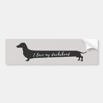 I Love My Dachshund Bumper Sticker by Doxie_love at Zazzle