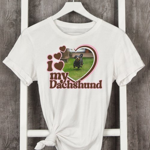 I Love My Dachshund Custom Pink Heart Photo  T_Shirt