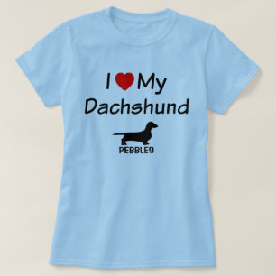 I Love My Dachshund Dog T-Shirt