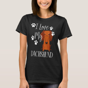I Love My Dachshund Dog T-Shirt