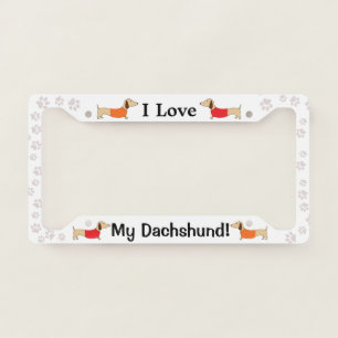 I Love My Dachshund Doxie Mom Gift License Plate Frame