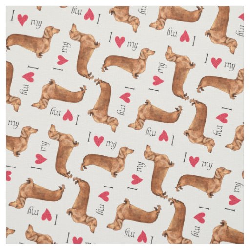 I Love my Dachshund Fabric