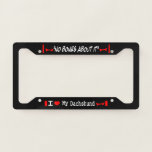 I Love My Dachshund License Plate Frame at Zazzle