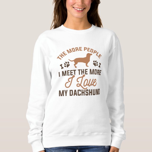 I Love My Dachshund Sweatshirt (Front)