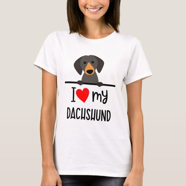 I Love My Dachshund T-Shirt (Front)