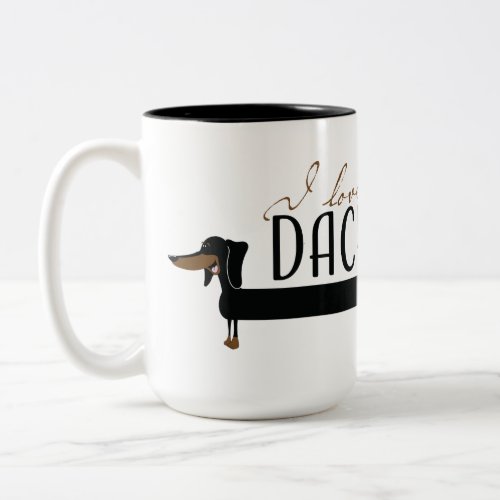 I love my Dachshund Two_Tone Coffee Mug